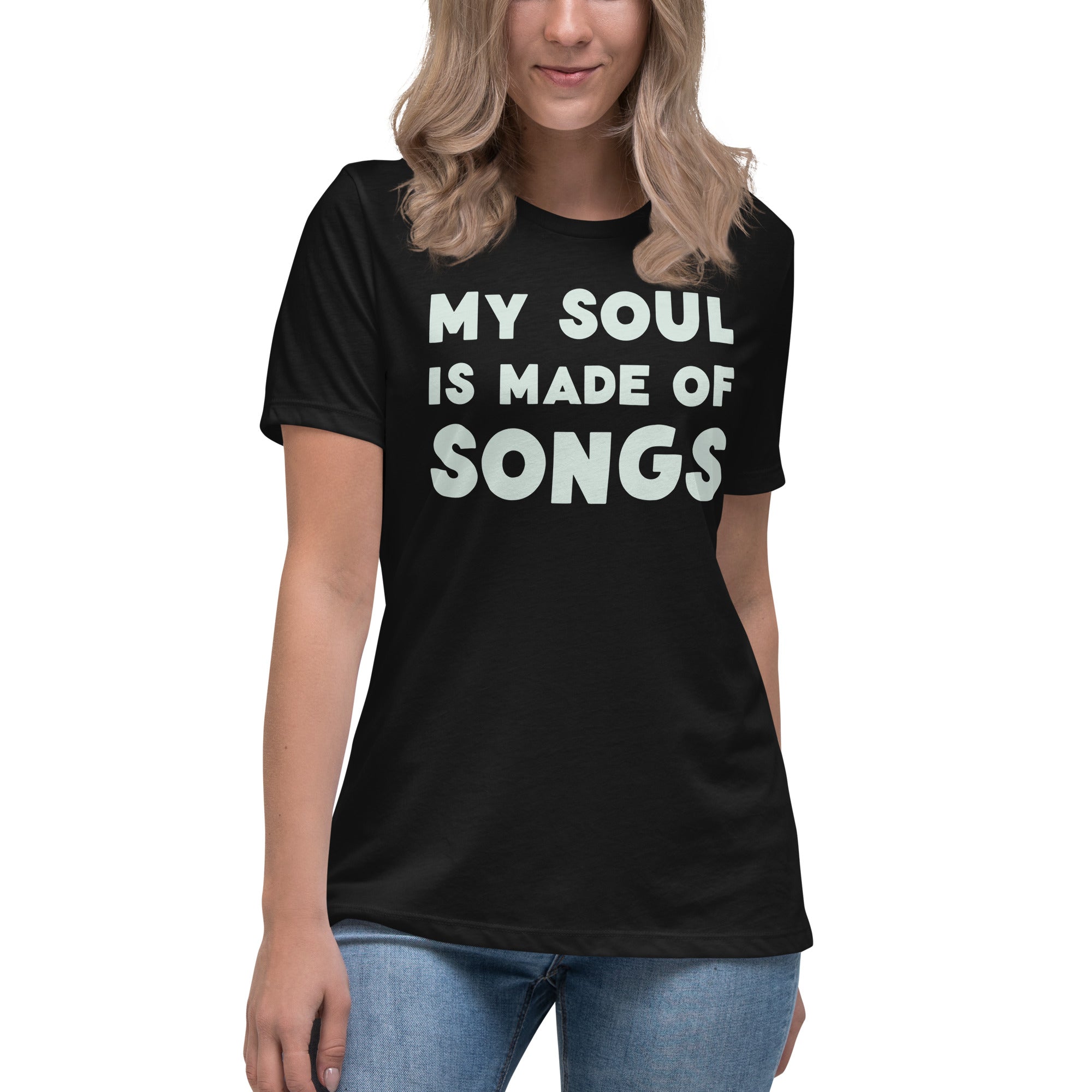 My Soul Is Made Of Songs (Words Only) - Women's Fit T-Shirt