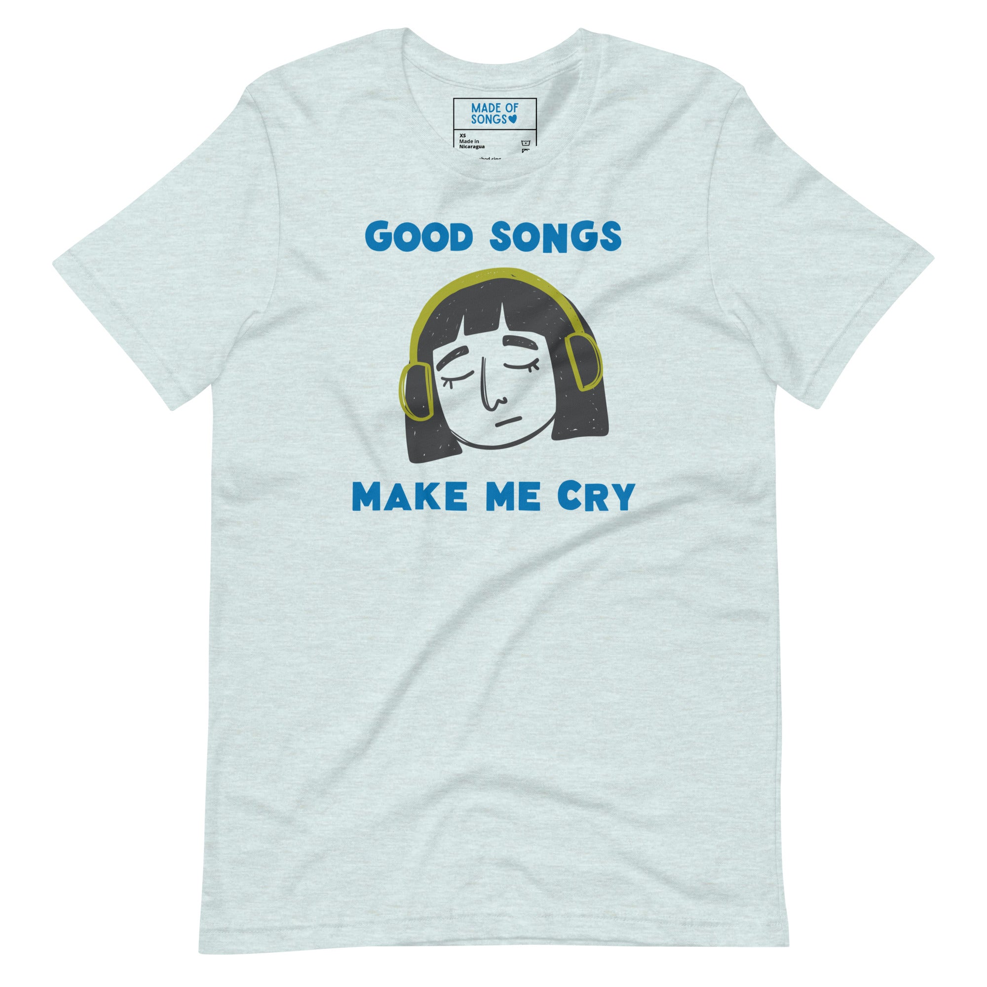 Good Songs Make Me Cry - T-Shirt